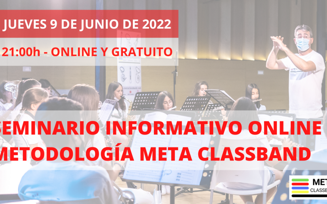 PRÓXIMO SEMANARIO ONLINE INFORMATIVO METODOLOGÍA META CLASSBAND