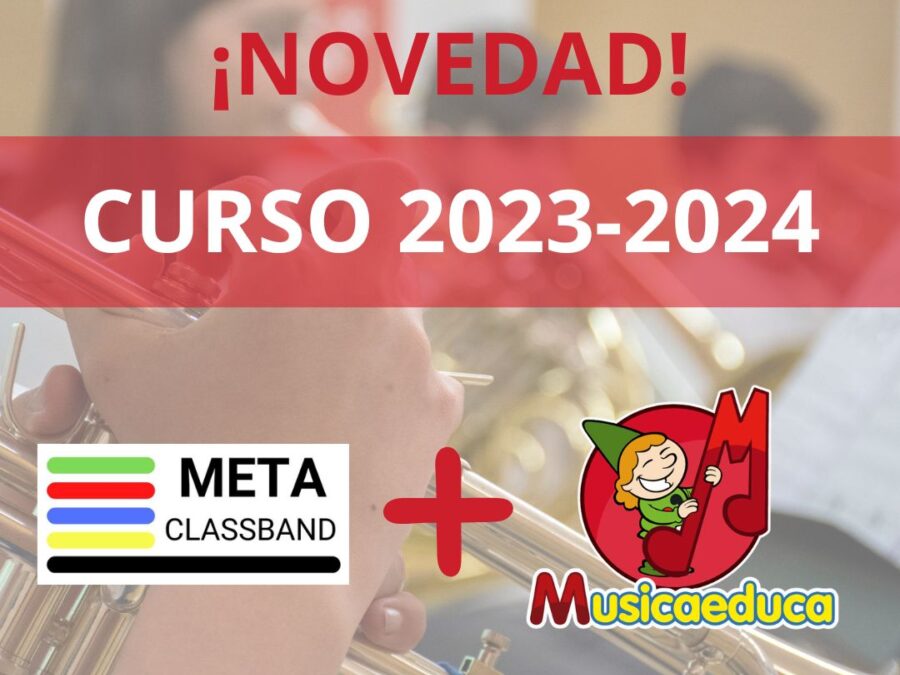 DOCE NOTAS HACE ECO DEL ACUERDO META CLASS BAND & MUSICAEDUCA PARA EL CURSO 2023-2024